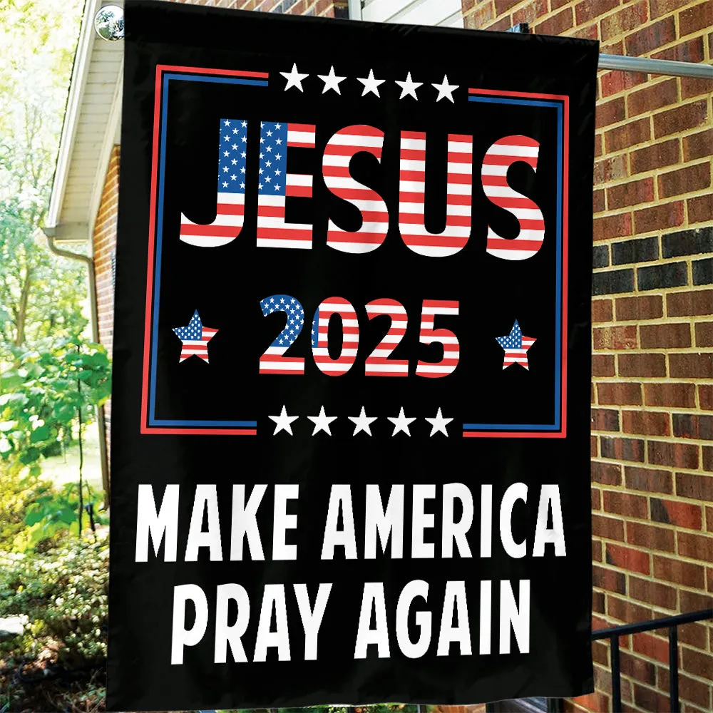 Teesdily | American Flag House Flag, Jesus 2024 Make America Pray Again Garden Flag, Jesus Home Decoration, Christian Patriotic Flag Gifts