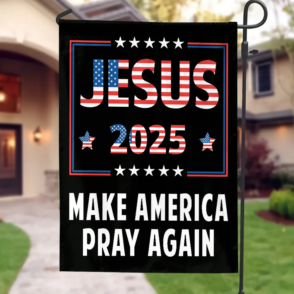 Teesdily | American Flag House Flag, Jesus 2024 Make America Pray Again Garden Flag, Jesus Home Decoration, Christian Patriotic Flag Gifts