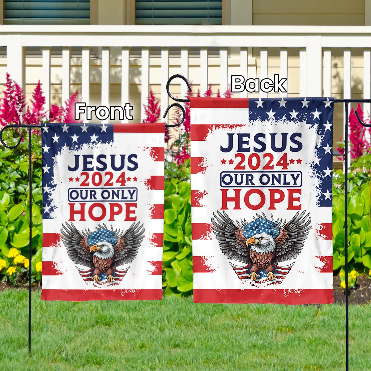 Teesdily | Jesus Eagle American Flag, Jesus 2024 Our Only Hope Garden Flag, Independence Day House Flag, Patriot Gift, Christian Home Decor Flag