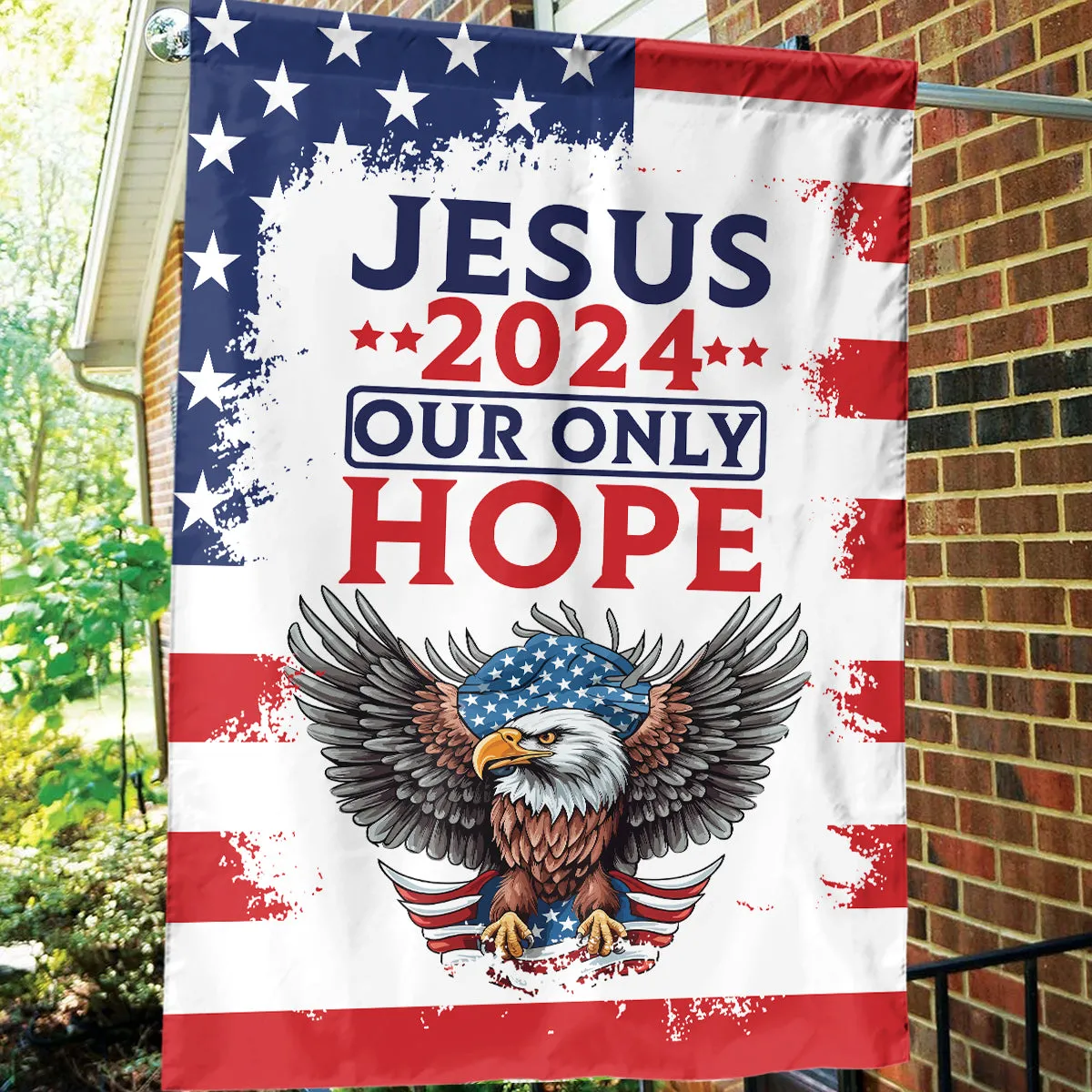 Teesdily | Jesus Eagle American Flag, Jesus 2024 Our Only Hope Garden Flag, Independence Day House Flag, Patriot Gift, Christian Home Decor Flag