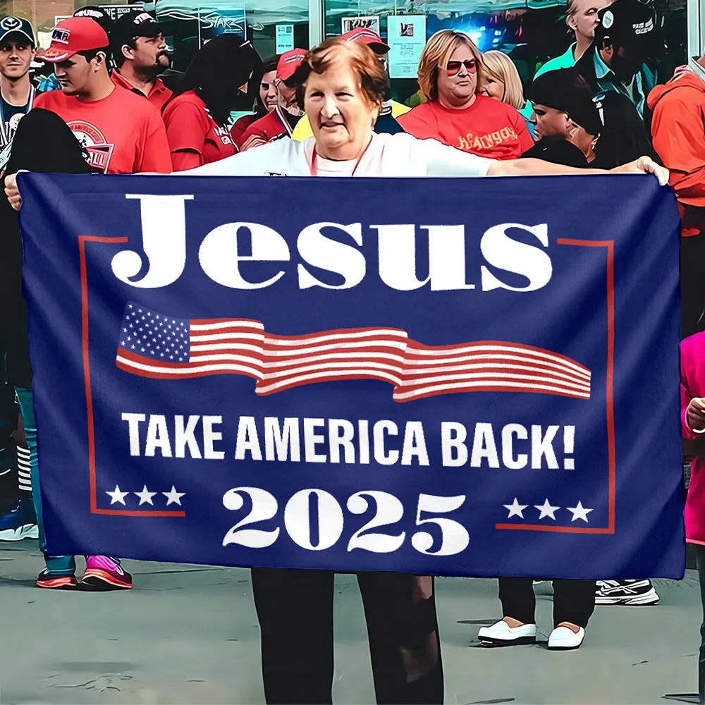 Teesdily | Jesus Take America Back 2025 House Flag, Jesus Christ American Garden Flag, Christian Outdoor Flag, God Believer Home Yard Decoration